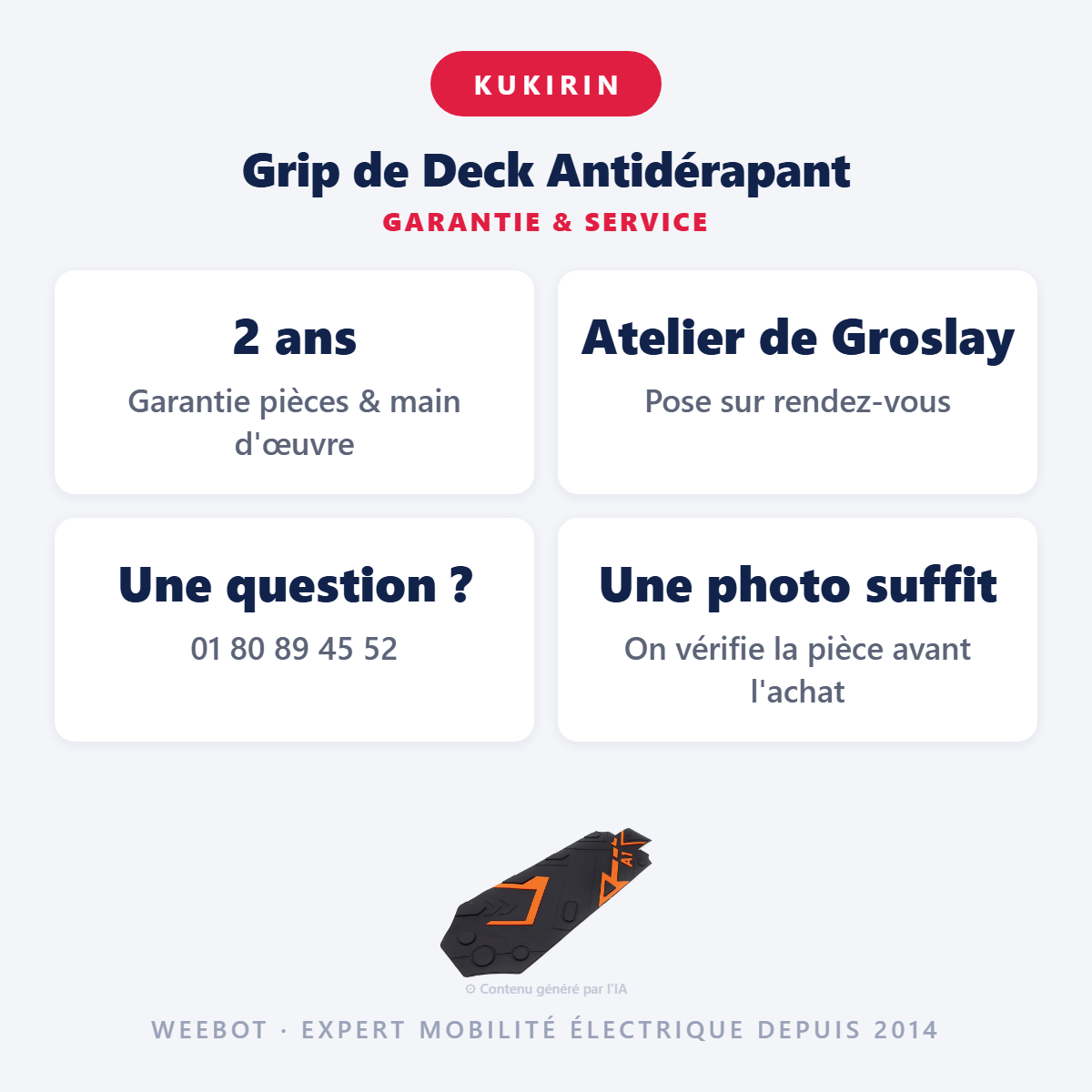 Grip de Deck Antidérapant : garantie 2 ans et service après-vente