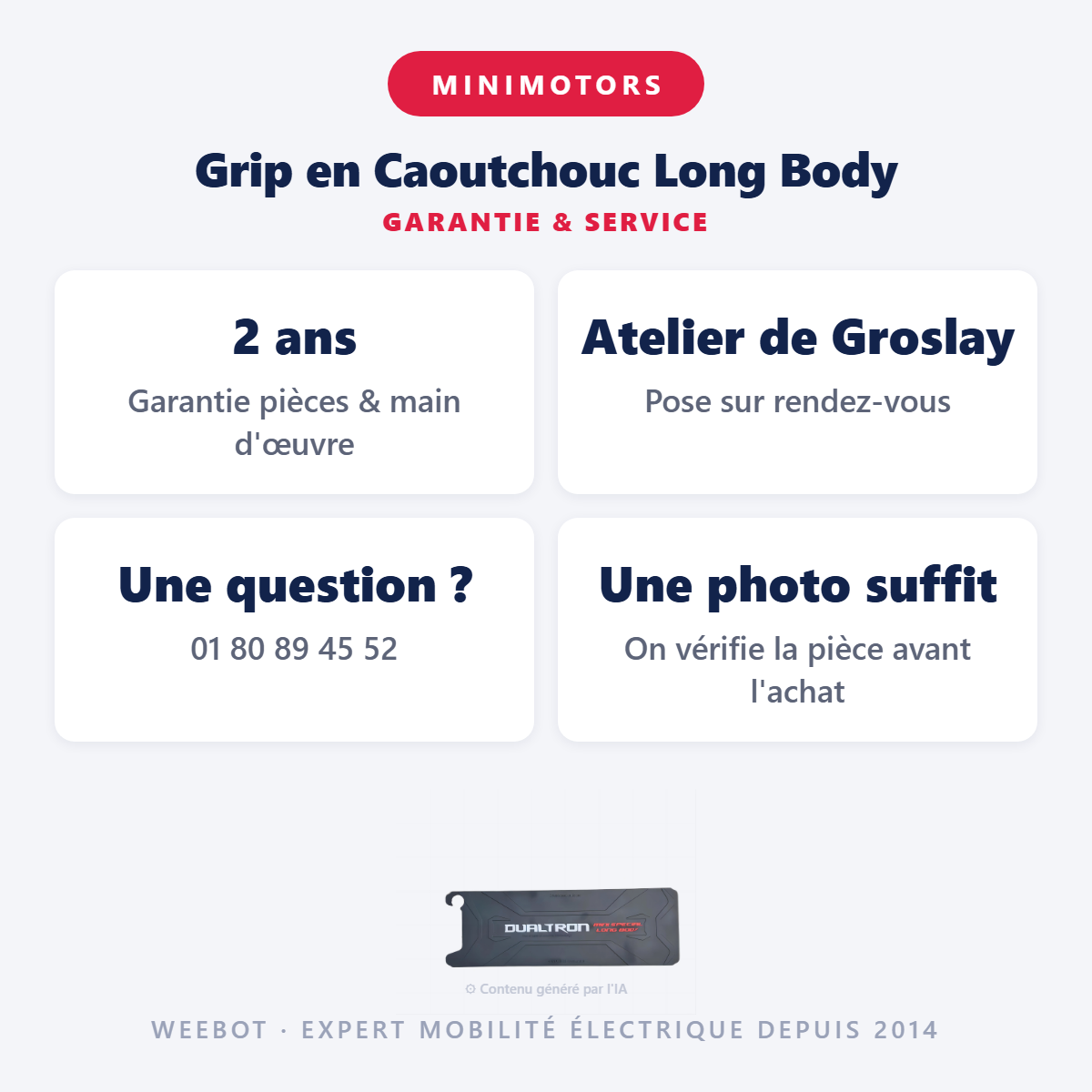 Grip en Caoutchouc Long Body : garantie 2 ans et service après-vente