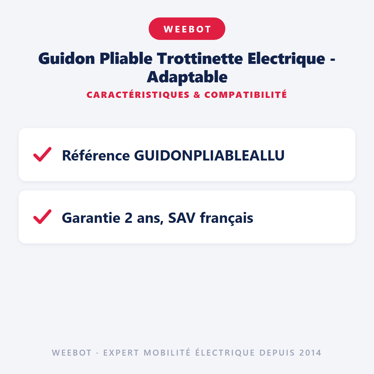 Guidon Pliable Trottinette Electrique - Adaptable : caractéristiques et compatibilité
