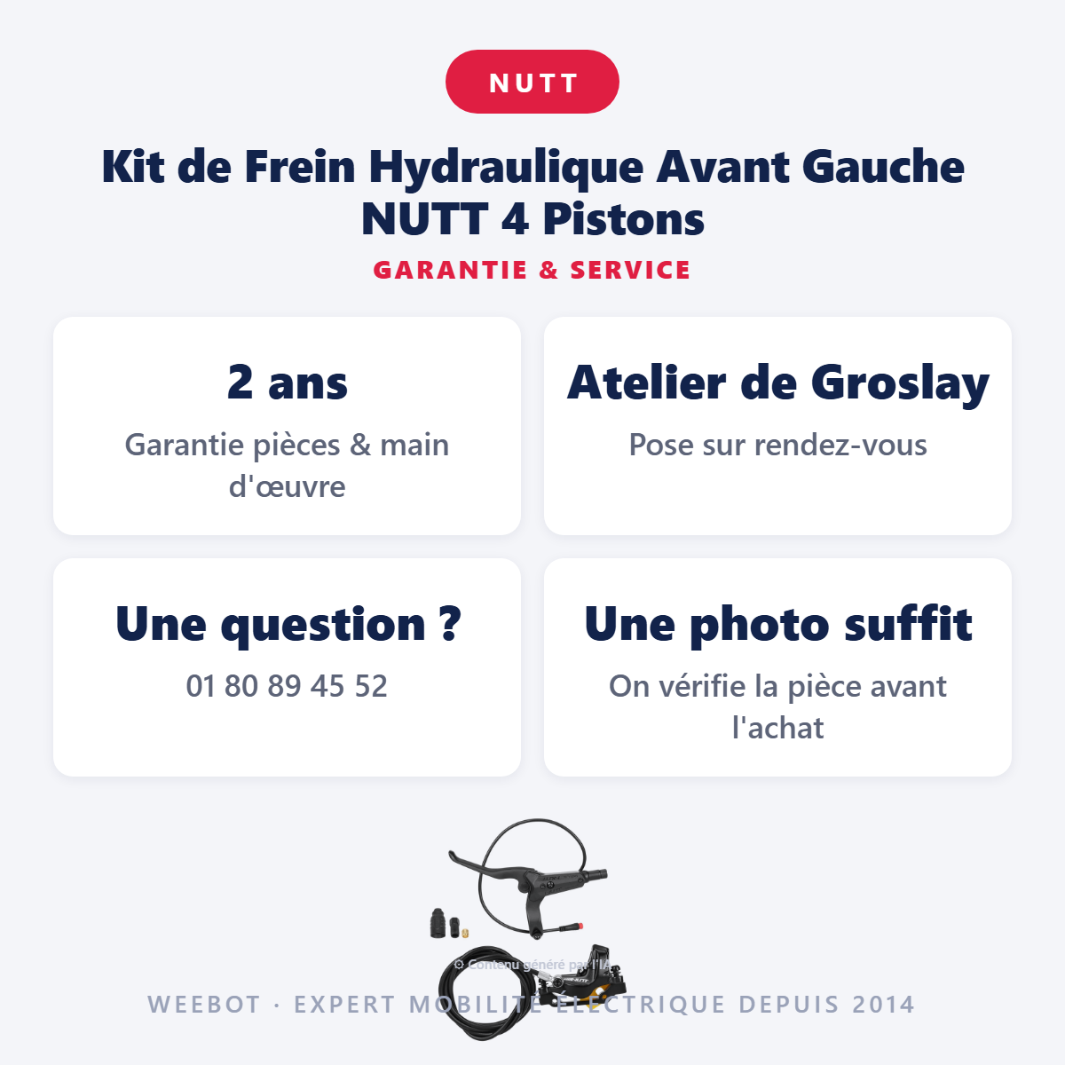 Kit de Frein Hydraulique Avant Gauche NUTT 4 Pistons : garantie 2 ans et service après-vente