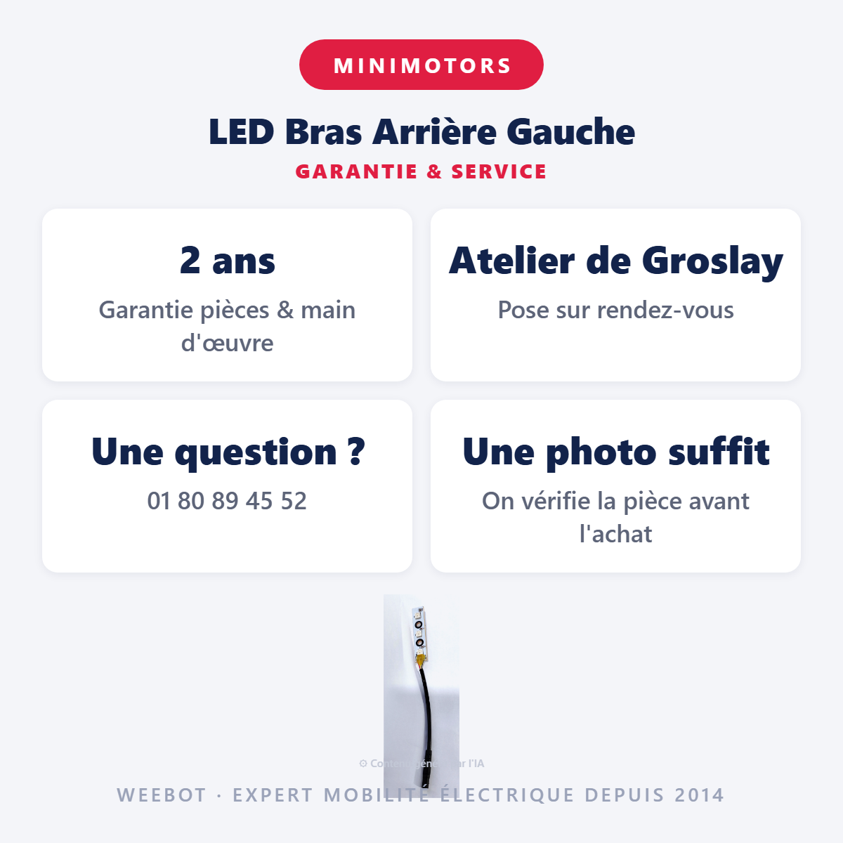 LED Bras Arrière Gauche : garantie 2 ans et service après-vente
