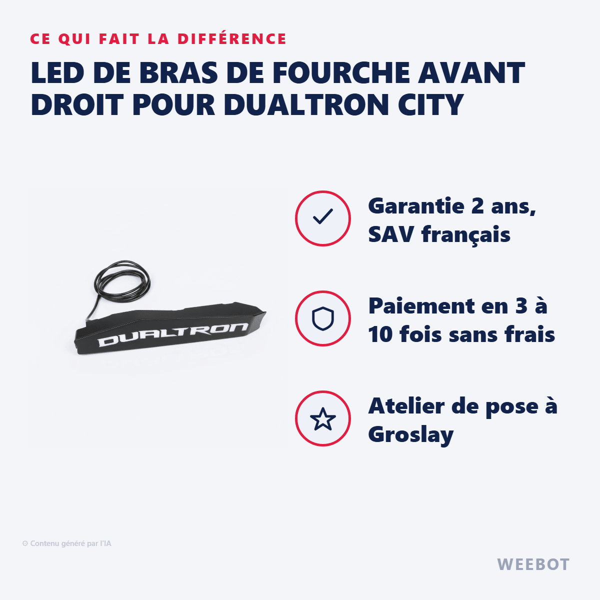LED de Bras de Fourche Avant Droit pour Dualtron City - Weebot