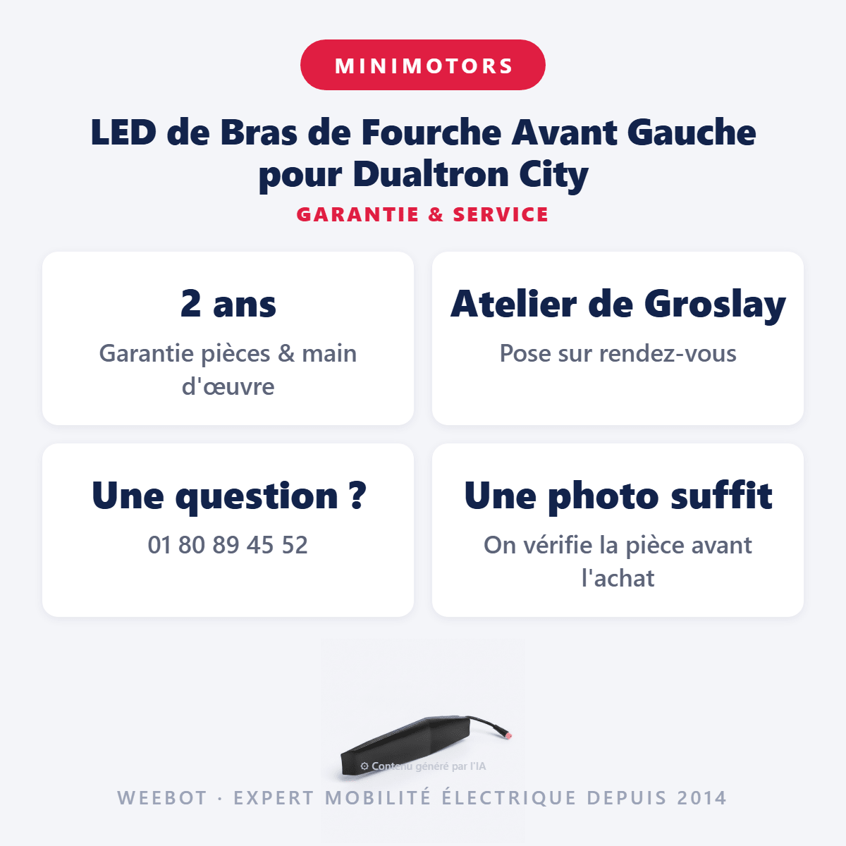 LED de Bras de Fourche Avant Gauche pour Dualtron City - Weebot