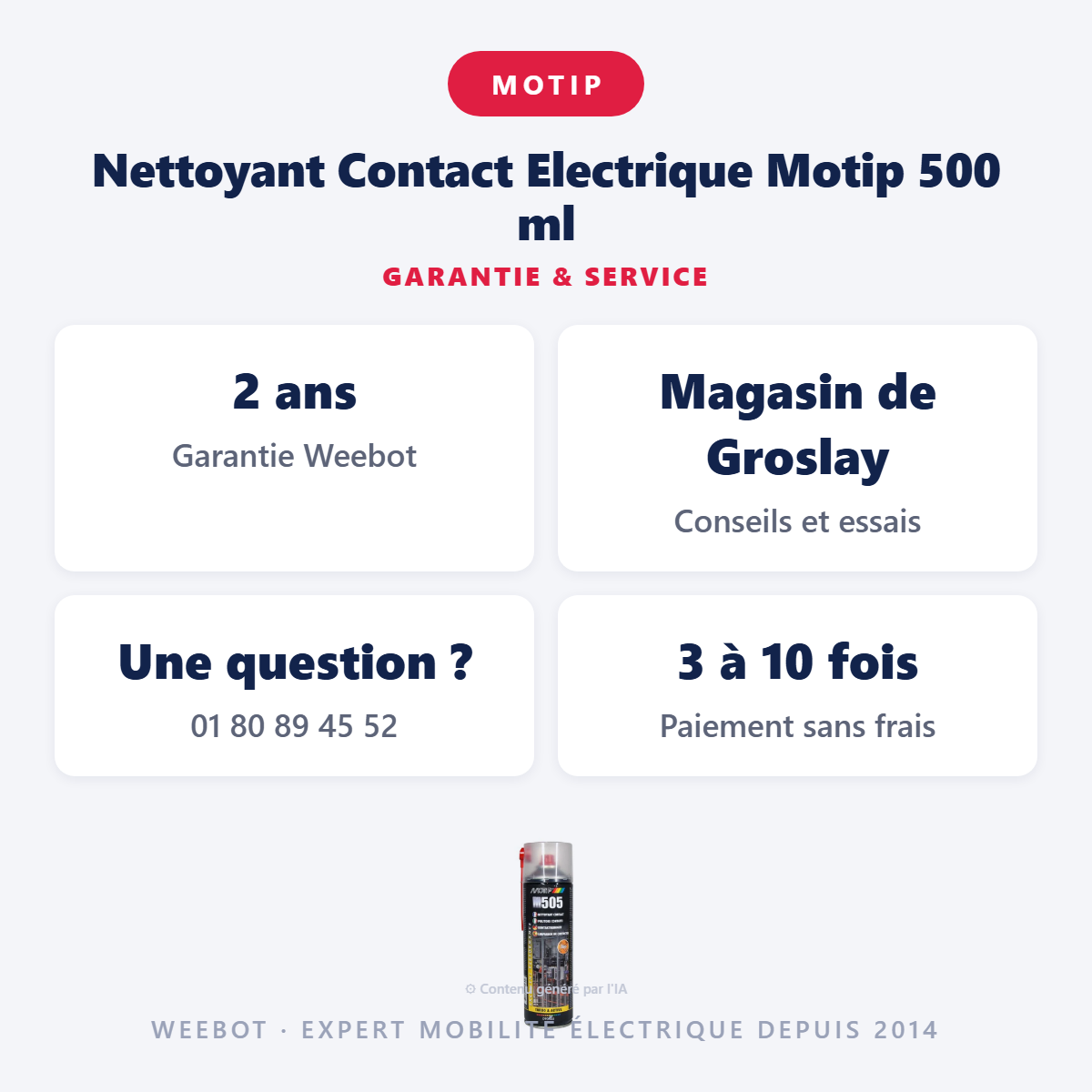 Nettoyant Contact Electrique Motip 500 ml : garantie 2 ans et service après-vente