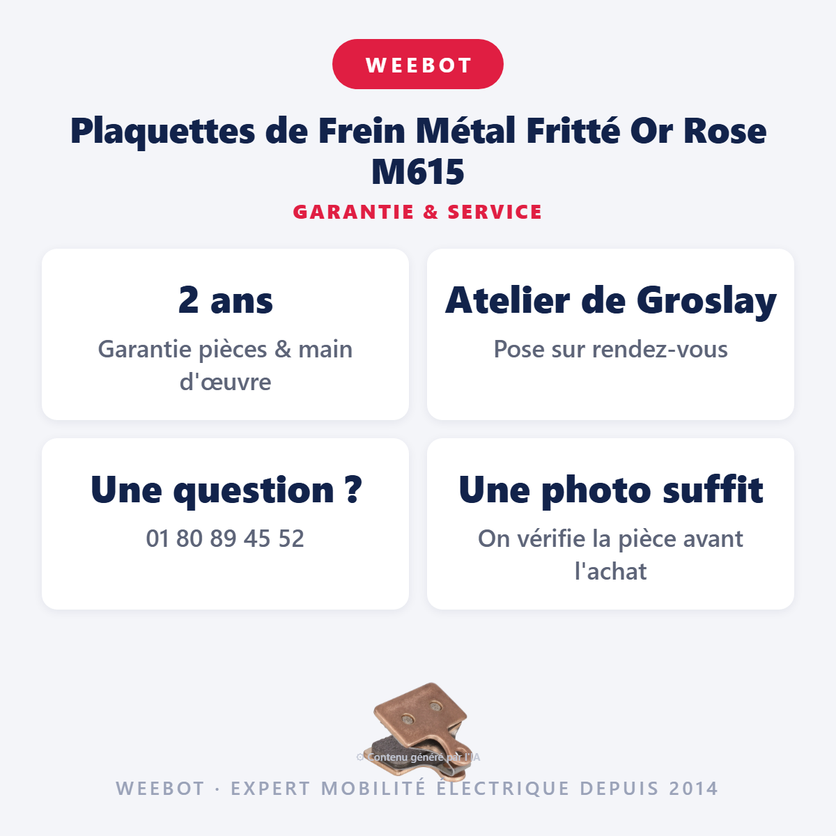 Plaquettes de Frein Métal Fritté Or Rose M615 : garantie 2 ans et service après-vente