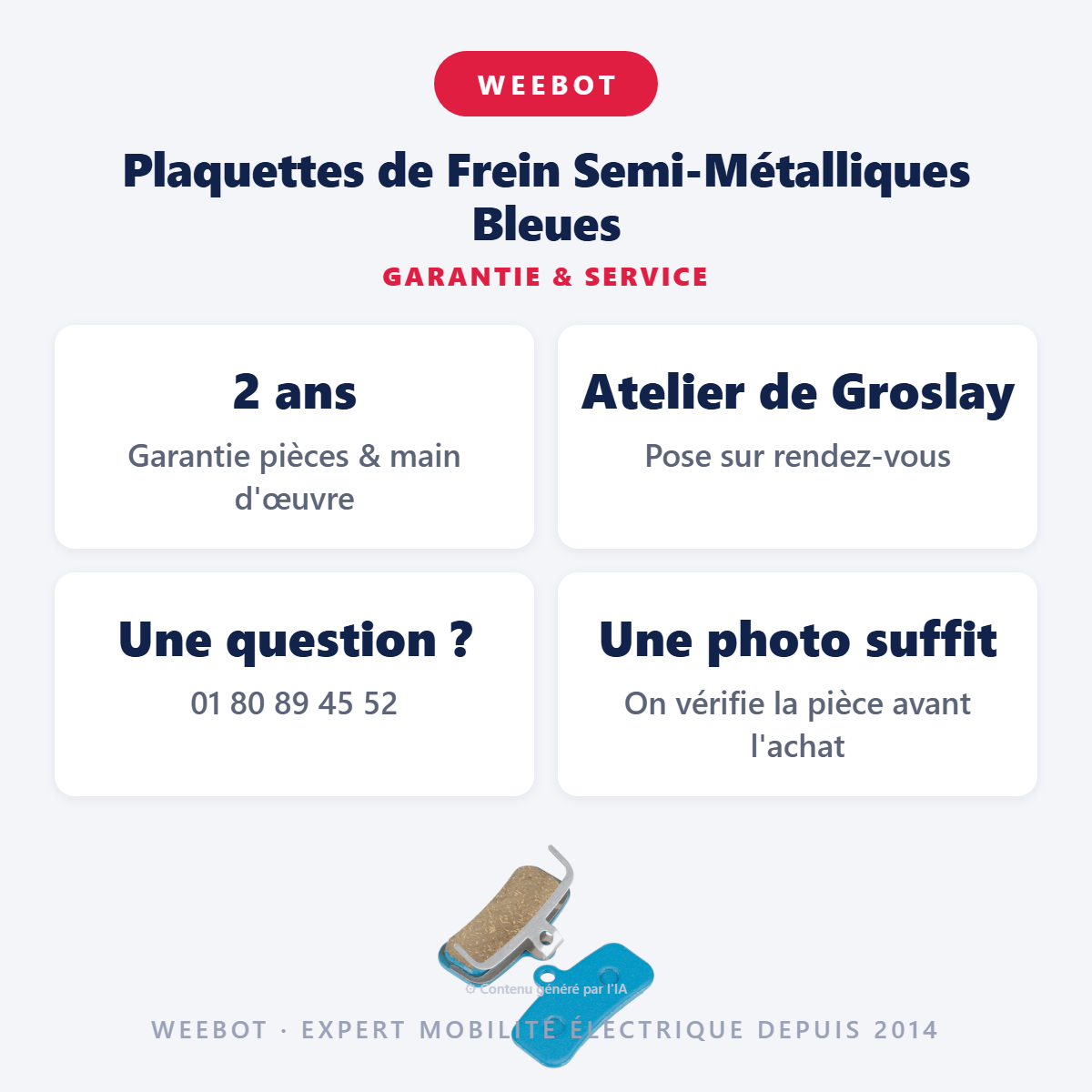 Plaquettes de Frein Semi-Métalliques Bleues : garantie 2 ans et service après-vente