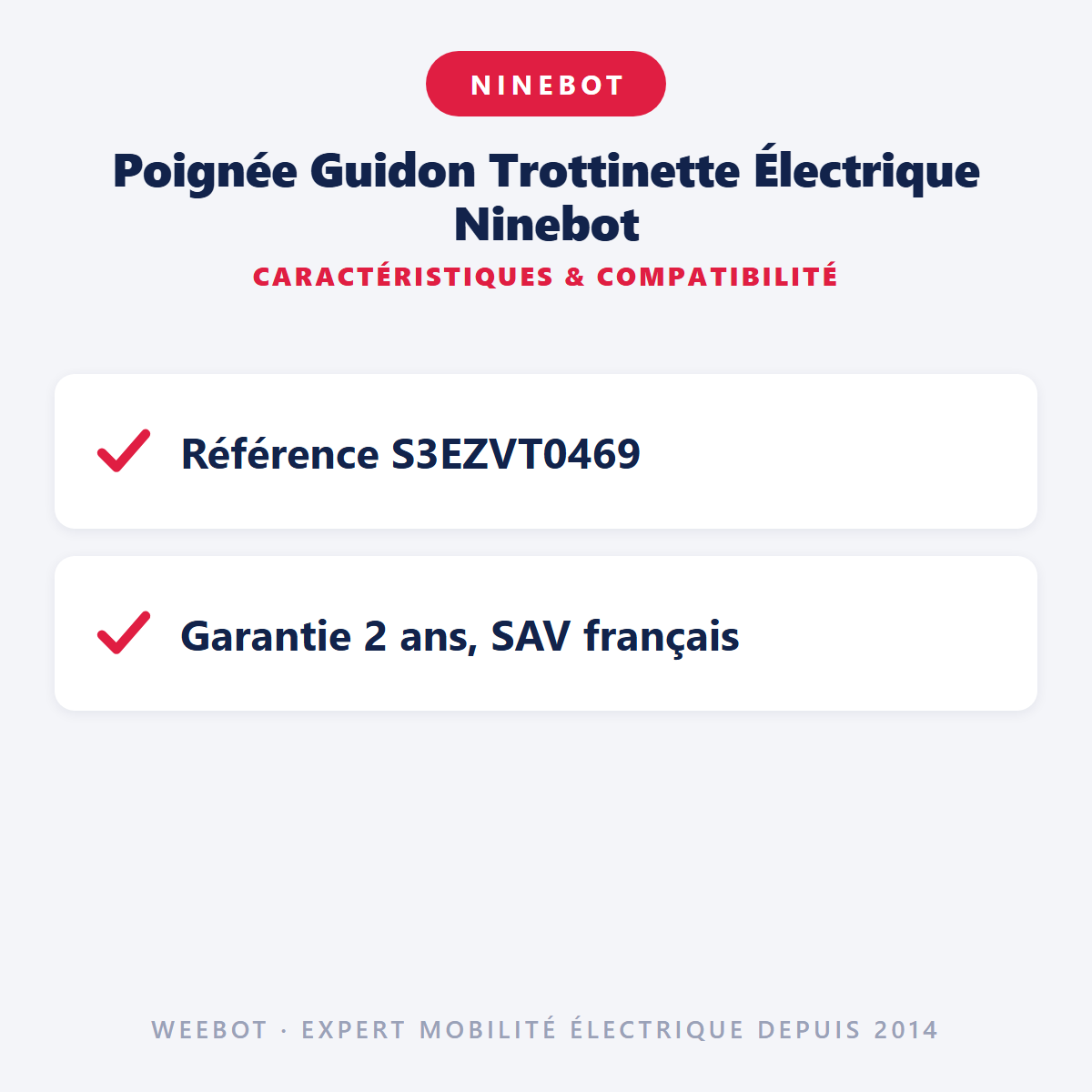 Poignée Guidon Trottinette Électrique Ninebot : caractéristiques et compatibilité