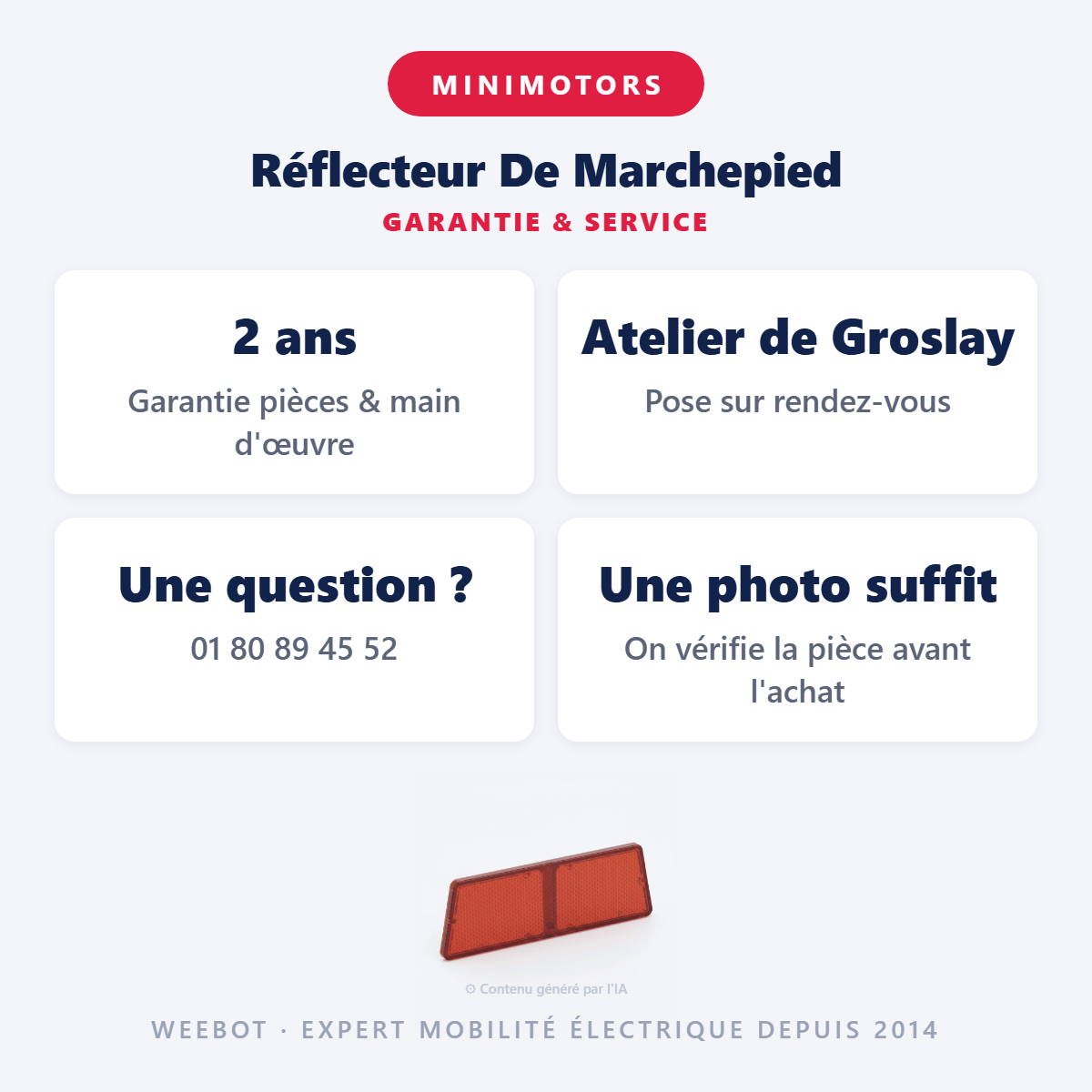 Réflecteur De Marchepied : garantie 2 ans et service après-vente