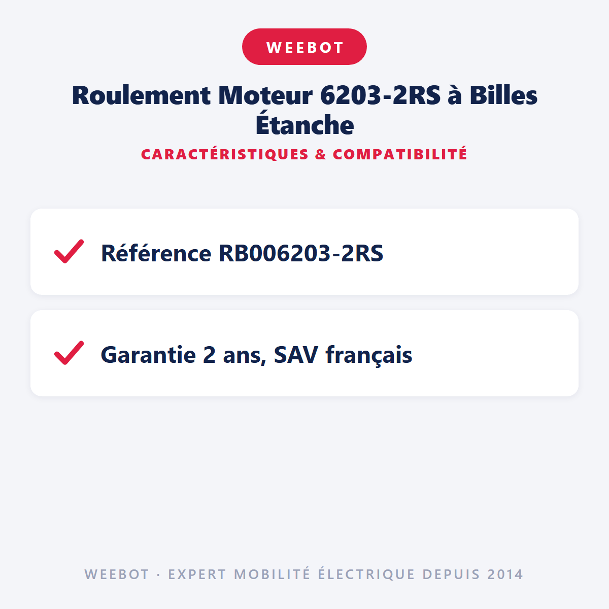 Roulement Moteur 6203-2RS à Billes Étanche - Weebot