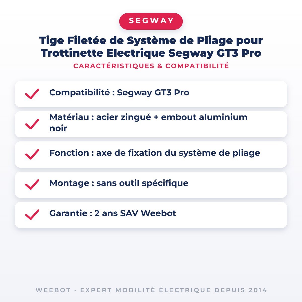 Tige Filetée de Système de Pliage pour Trottinette Electrique Segway GT3 Pro - Weebot