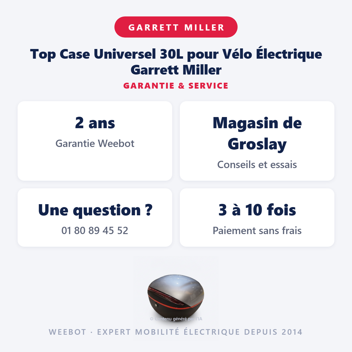 Top Case Universel 30L pour Vélo Électrique Garrett Miller : garantie 2 ans et service après-vente