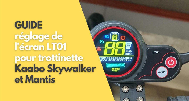 Guide Complet sur le Réglage Écran LCD Trottinette Électrique Kaabo Skywalker et Mantis (LT01) - Weebot