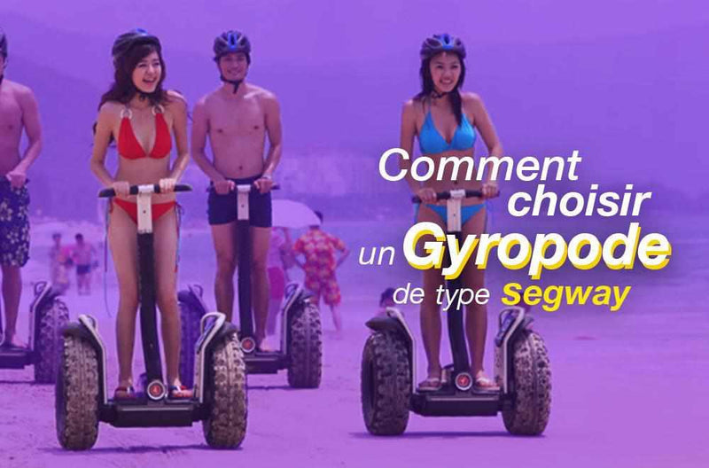 Comment choisir un Gyropode type Segway ? Avis et Comparatif - Weebot