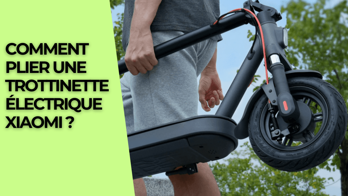 Comment plier une trottinette électrique Xiaomi ? - Weebot