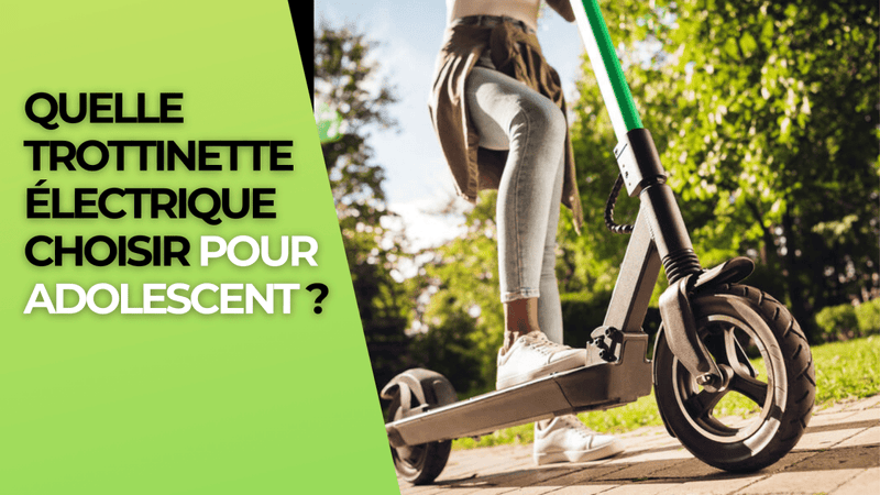 Quelle trottinette électrique choisir pour adolescent ? - Weebot