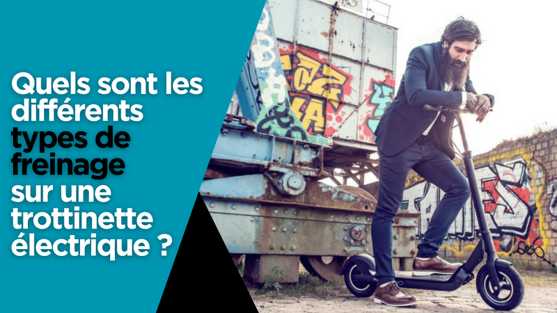 Quels sont les différents types de freinage sur une trottinette électrique ?