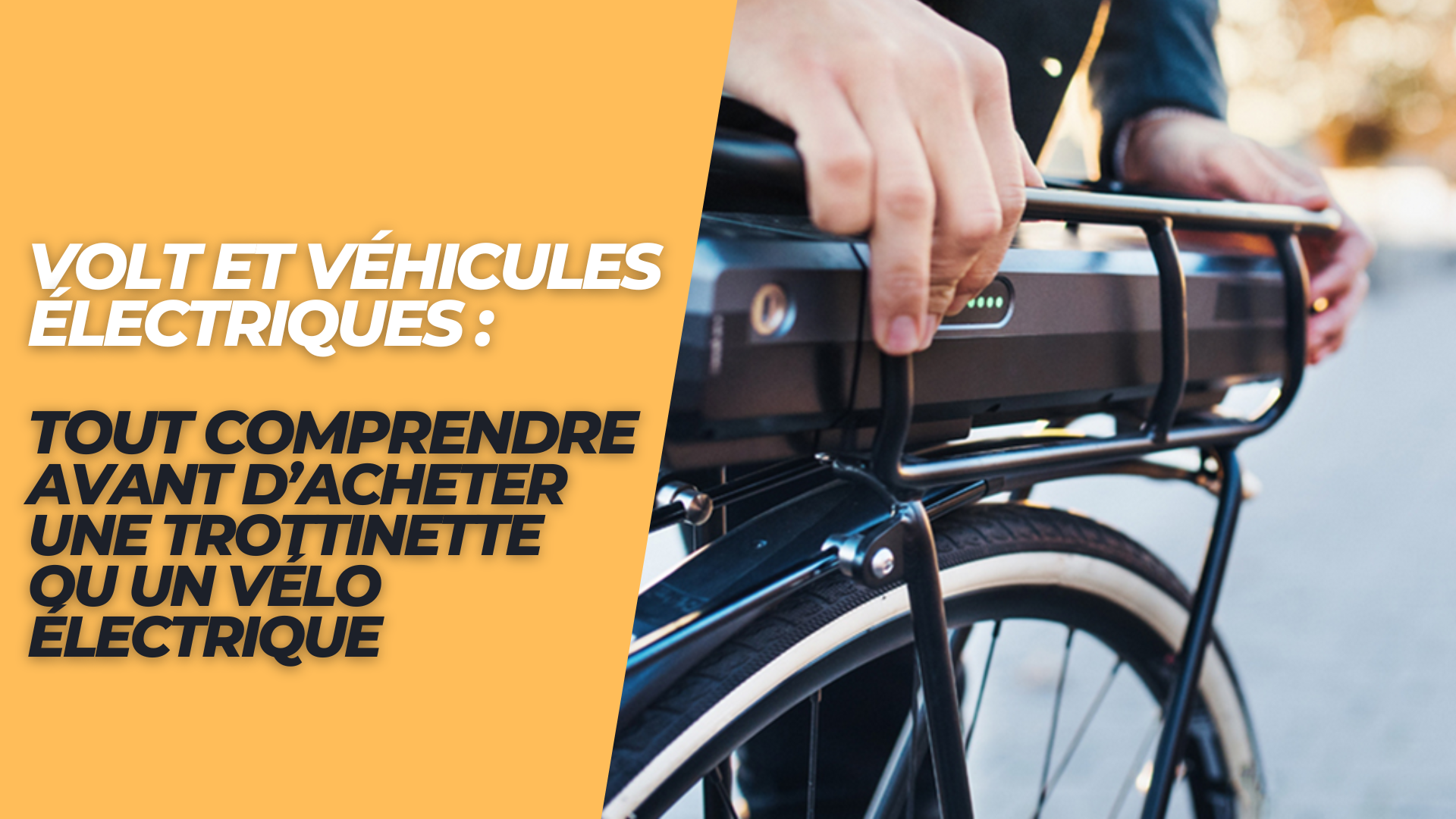 Volt et véhicules électriques : tout comprendre avant d’acheter une trottinette ou un vélo électrique