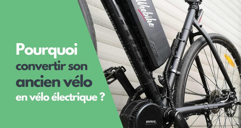 Pourquoi transformer son vélo classique avec un Kit Vélo Électrique - Weebot