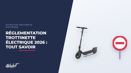 Réglementation Trottinette Électrique 2026 : Tout Savoir