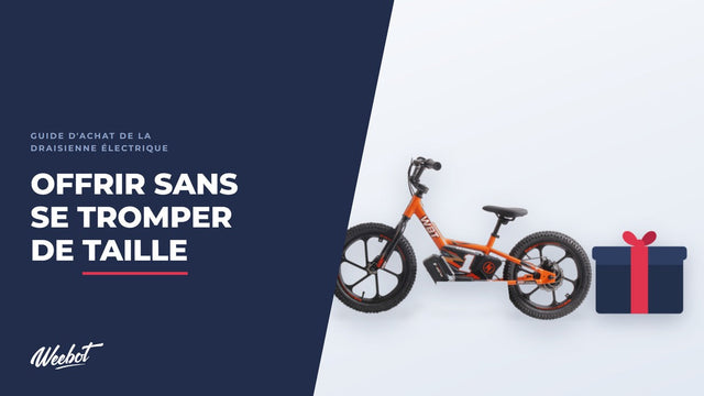 Offrir une draisienne électrique à Noël sans se tromper de taille