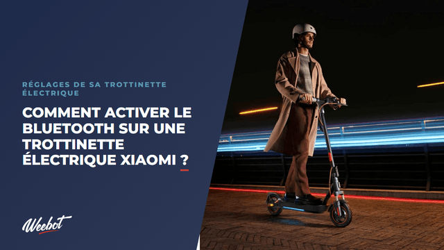Comment activer le bluetooth sur une trottinette électrique Xiaomi ?
