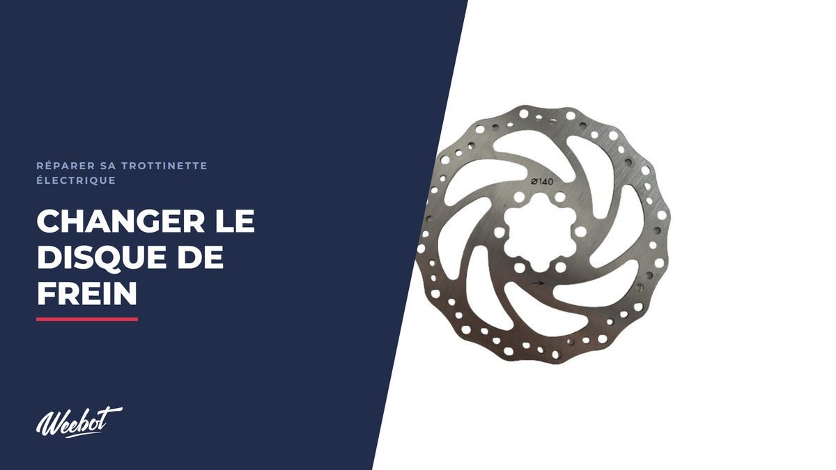 Comment changer le disque de frein d'une trottinette électrique ? - Weebot
