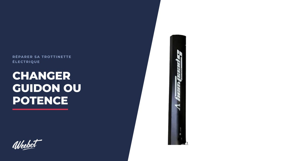 Comment changer le guidon ou la potence d'une trottinette électrique ? - Weebot