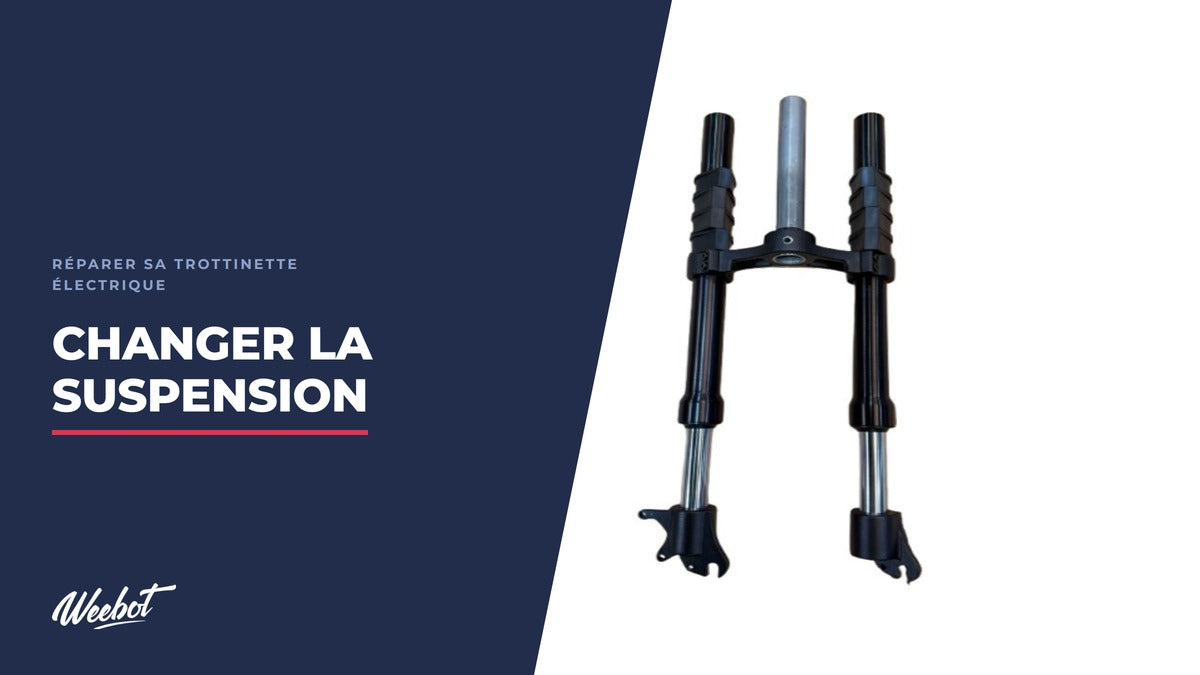 Comment changer la suspension d’une trottinette électrique ? - Weebot