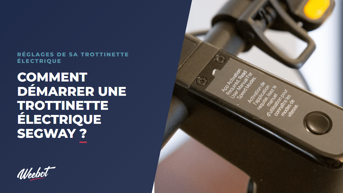Comment démarrer une trottinette électrique Segway ? - Weebot