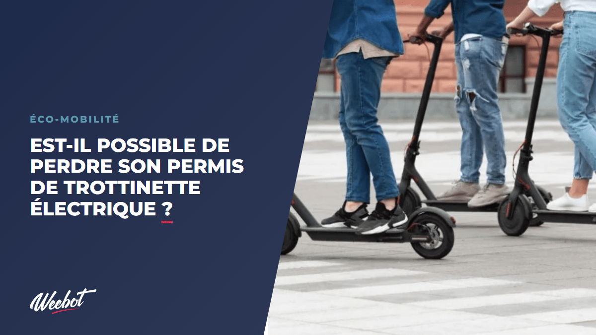 Est-il possible de perdre son permis de trottinette électrique ? - Weebot