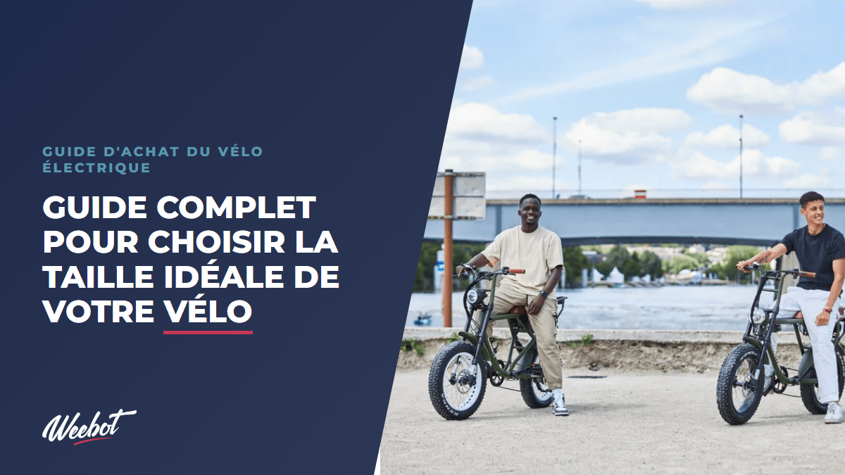 Taille Vélo Électrique : Guide Complet pour Bien la Choisir - Weebot