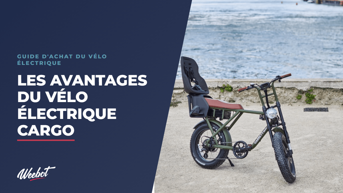 Les avantages du vélo électrique cargo - Weebot