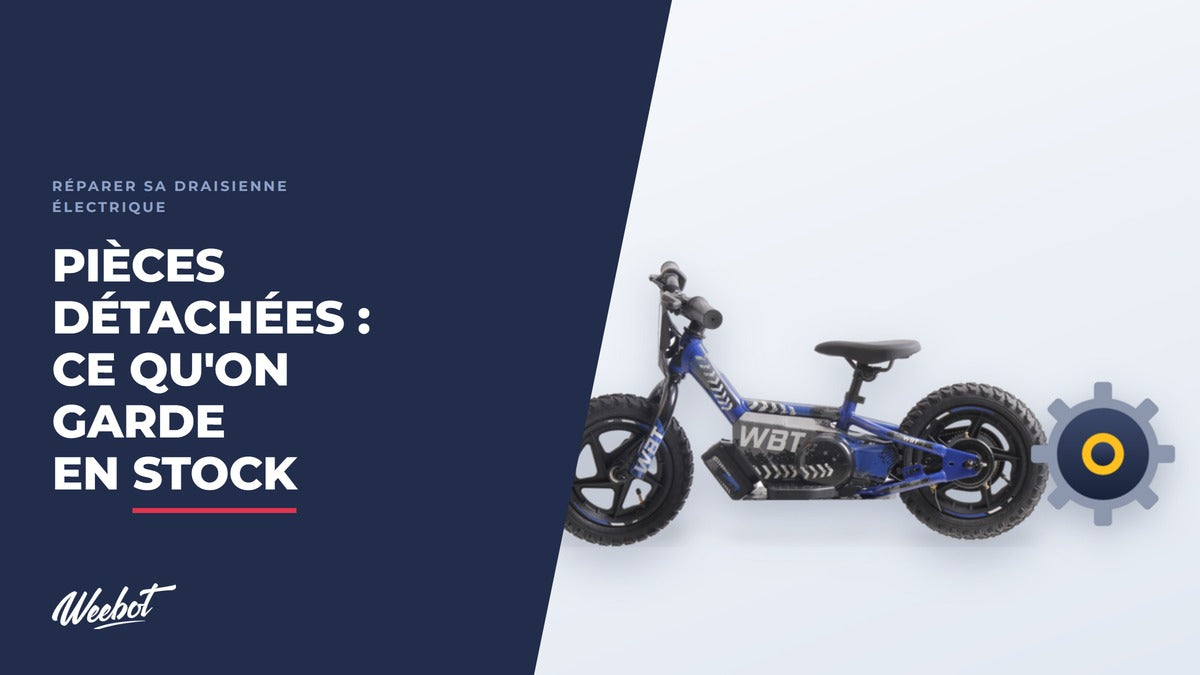 Pièces détachées de draisienne électrique : ce qu'on garde en stock, et pourquoi - Weebot
