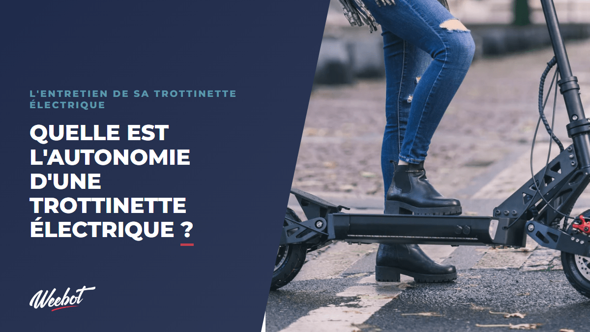Quelle est l'autonomie d'une trottinette électrique ? - Weebot