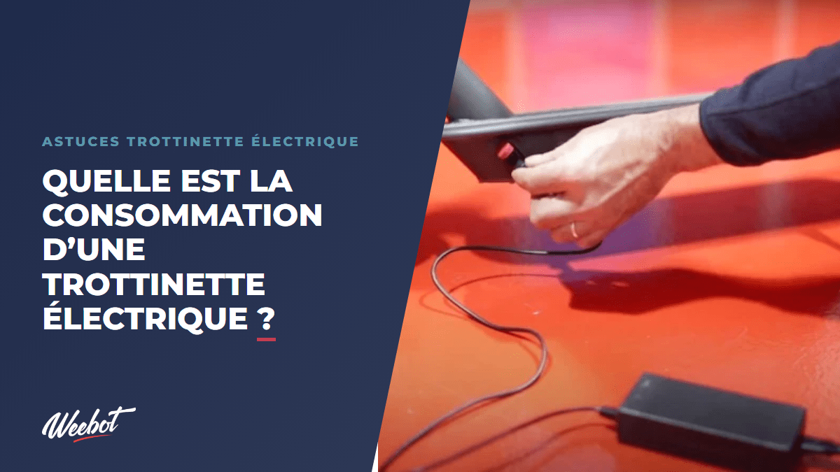 Quelle est la consommation d’une trottinette électrique ? - Weebot