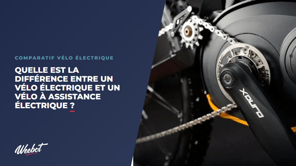 Quelle est la différence entre un vélo électrique et un vélo à assistance électrique ? - Weebot