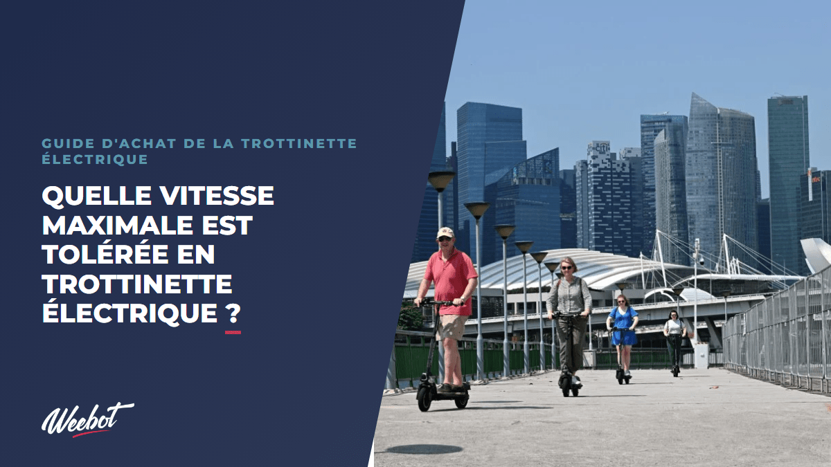 Quelle vitesse maximale est tolérée en trottinette électrique ? - Weebot