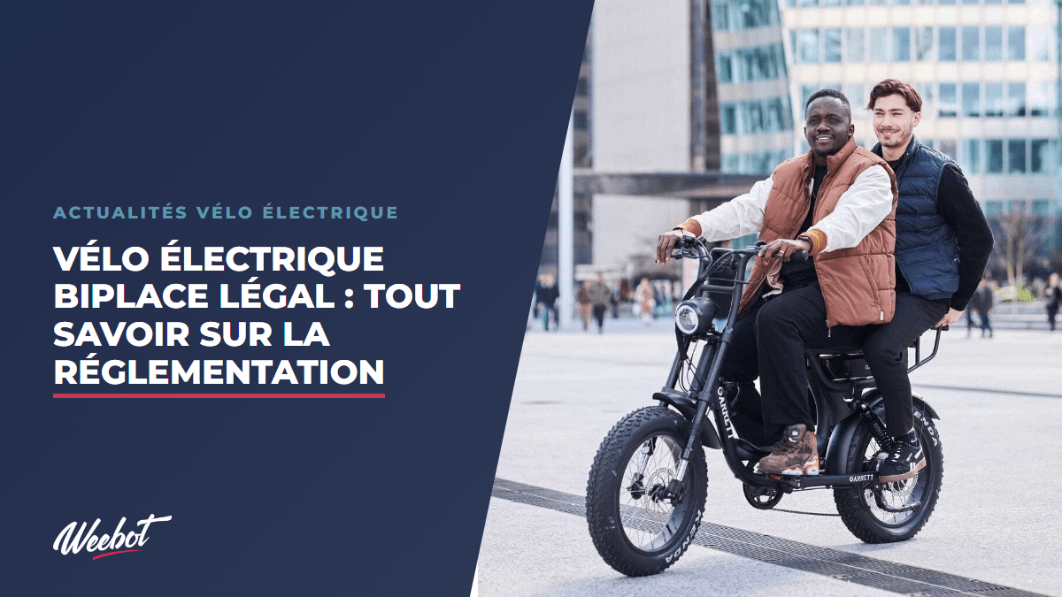 Vélo Électrique Biplace Légal : Tout Savoir sur la Réglementation en 2026 - Weebot