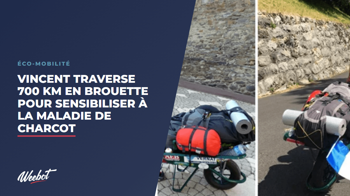 Vincent traverse 700 km en brouette pour sensibiliser à la maladie de Charcot - Weebot