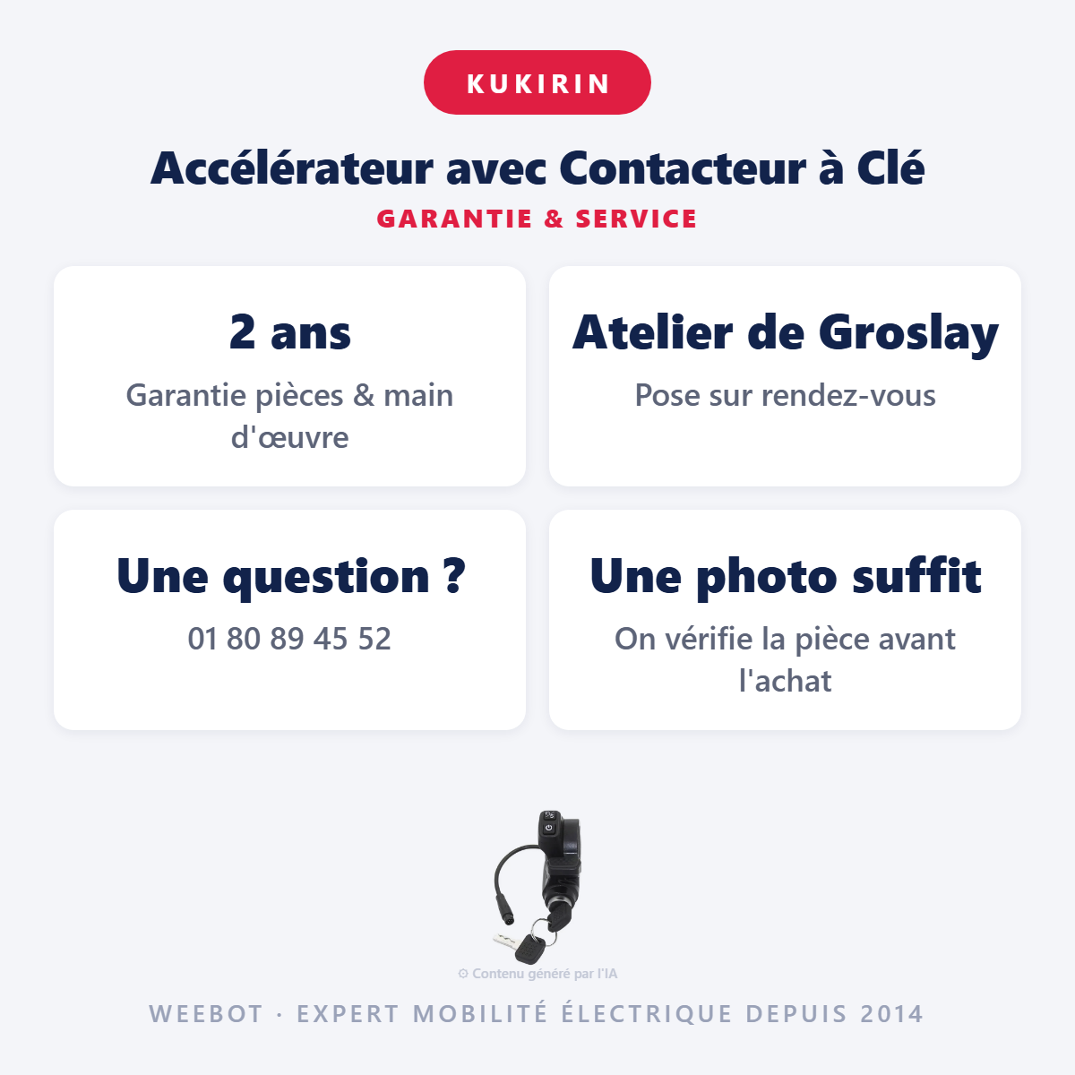 Accélérateur avec Contacteur à Clé : garantie 2 ans et service après-vente