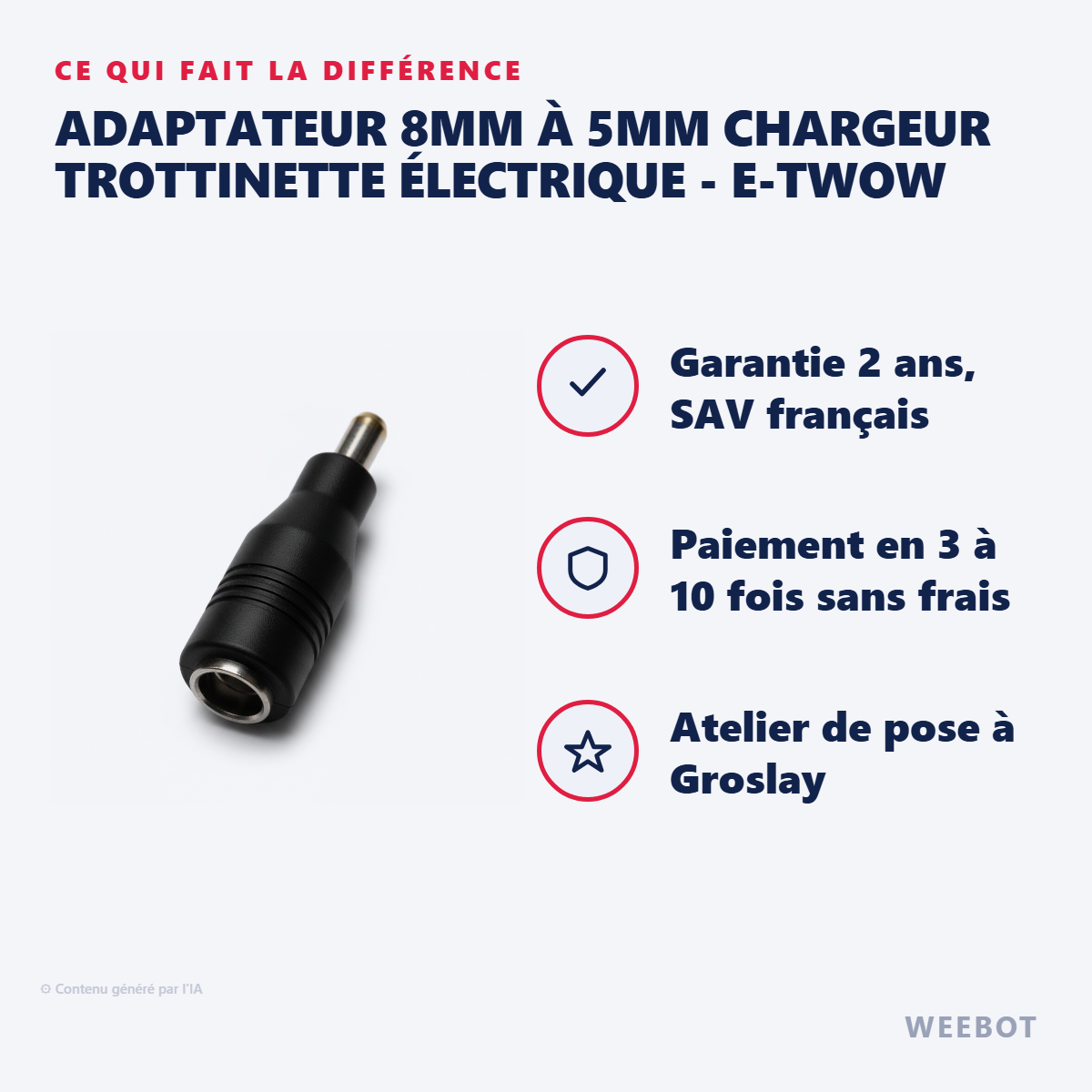 Adaptateur 8mm à 5mm Chargeur Trottinette Électrique - E-Twow : les points forts