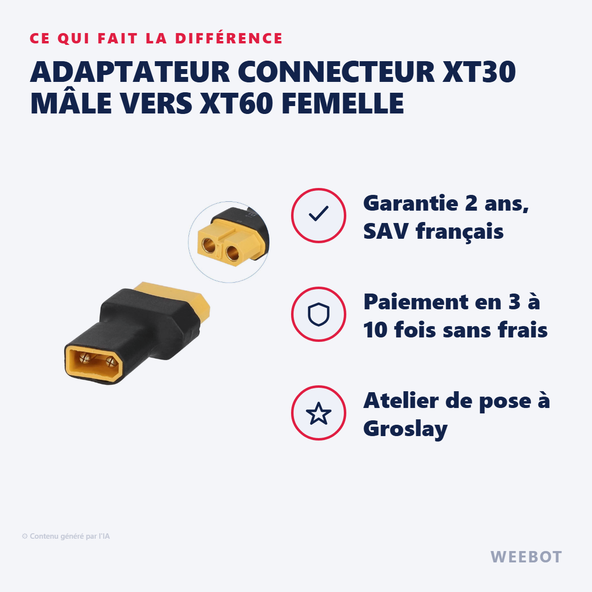 Adaptateur Connecteur XT30 Mâle Vers XT60 Femelle : les points forts