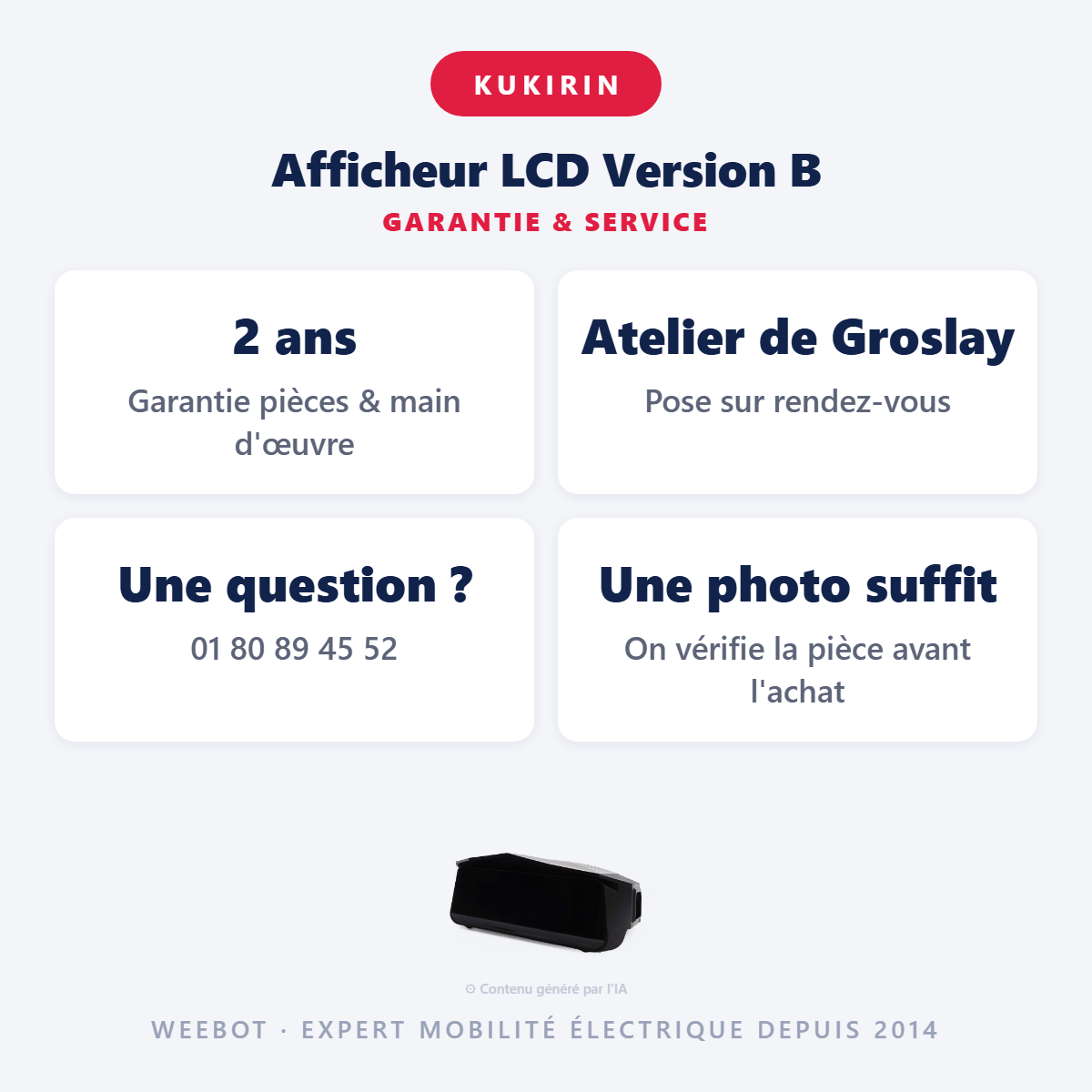 Afficheur LCD Version B : garantie 2 ans et service après-vente