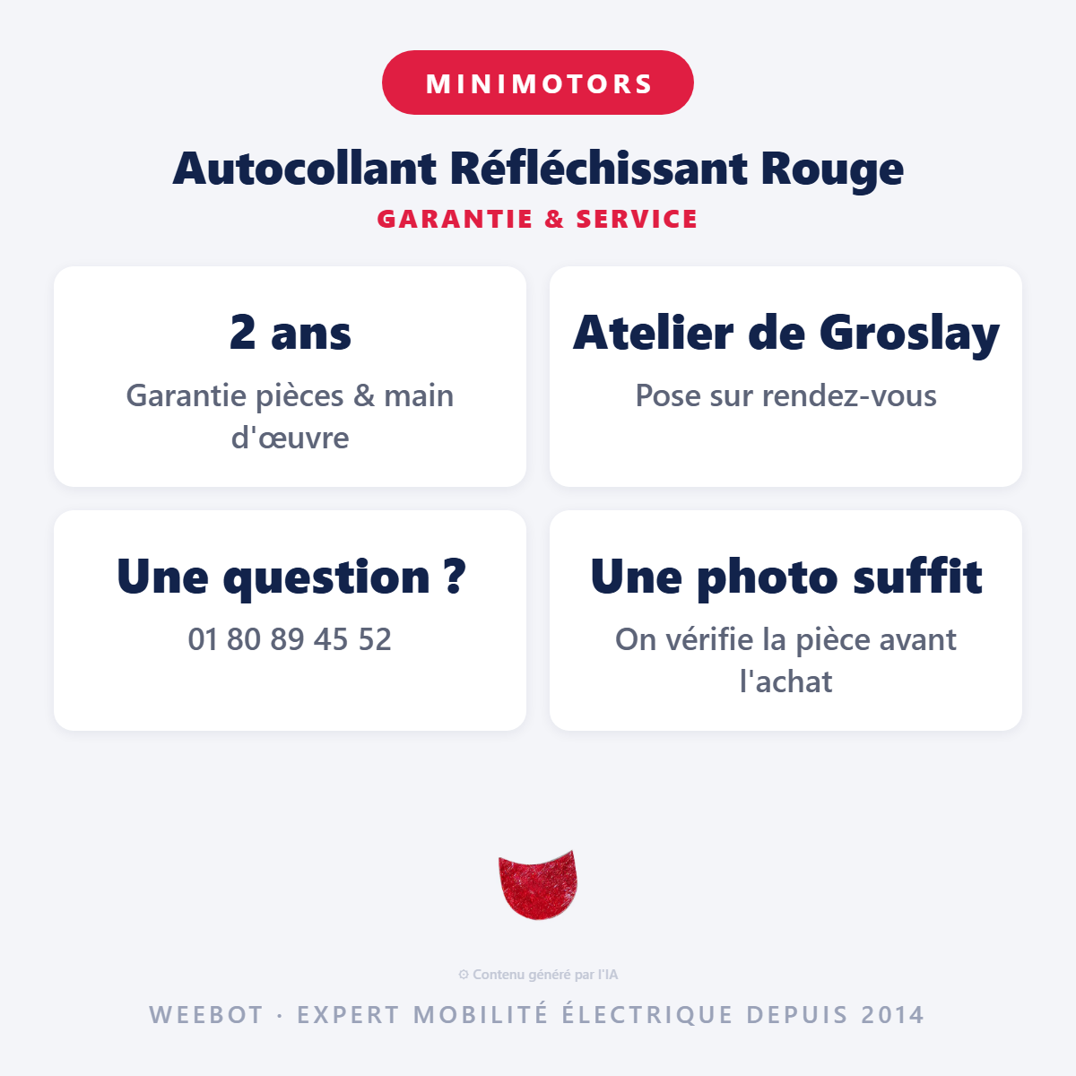 Autocollant Réfléchissant Rouge : garantie 2 ans et service après-vente
