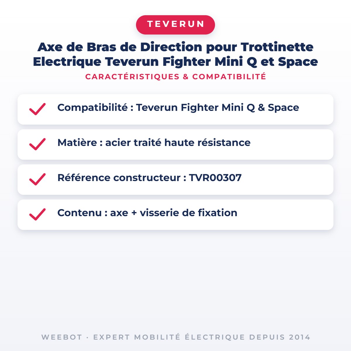 Axe de Bras de Direction pour Trottinette Electrique Teverun Fighter Mini Q et Space — caractéristiques et compatibilité