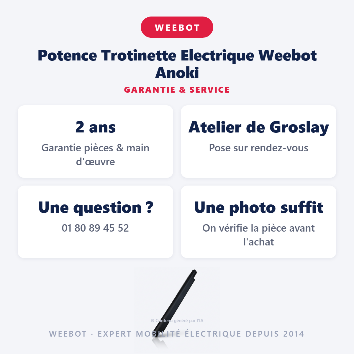 Potence Trotinette Electrique Weebot Anoki : garantie 2 ans et service après-vente