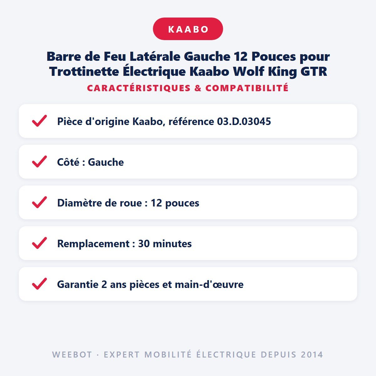 Barre de Feu Latérale Gauche 12 Pouces pour Trottinette Électrique Kaabo Wolf King GTR - Weebot