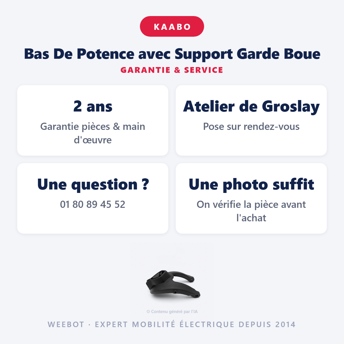Bas De Potence avec Support Garde Boue : garantie 2 ans et service après-vente