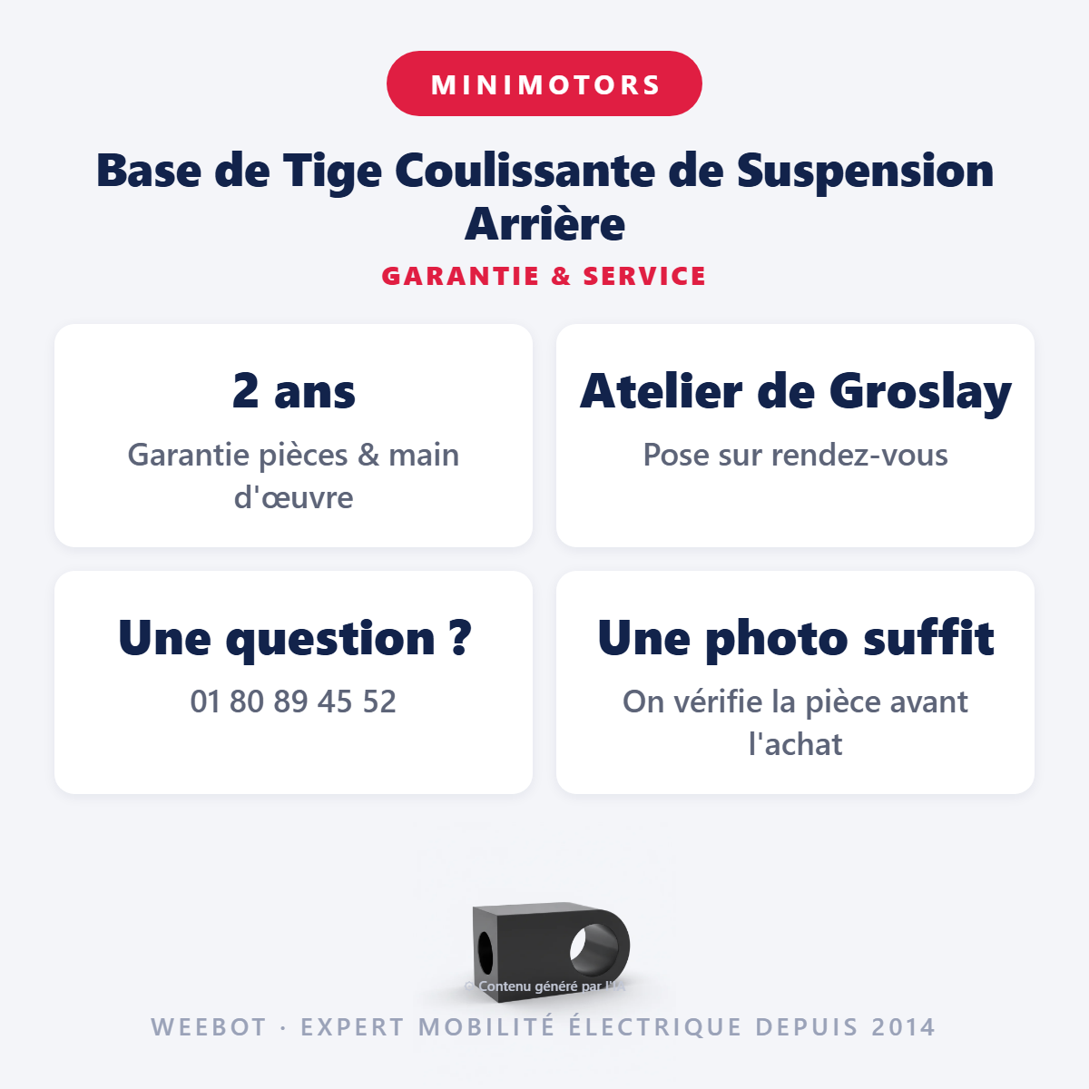 Base de Tige Coulissante de Suspension Arrière : garantie 2 ans et service après-vente