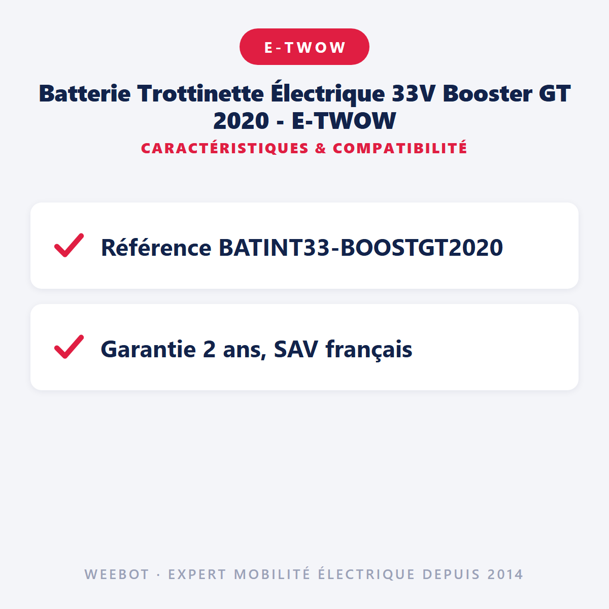 Batterie Trottinette Électrique 33V Booster GT 2020 - E-TWOW : caractéristiques et compatibilité